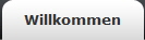 Willkommen